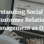 Understanding Social Media and Customer Relationship Manager