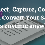 Connect Capture Contact and Convert Your Sales leads anytime anywhere 1