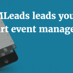 MLeads leads you to smart event management