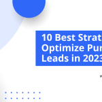 10 Best Strategies to Optimize Purchase Leads in 2023