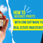 CRM Software for Real Estate Investers