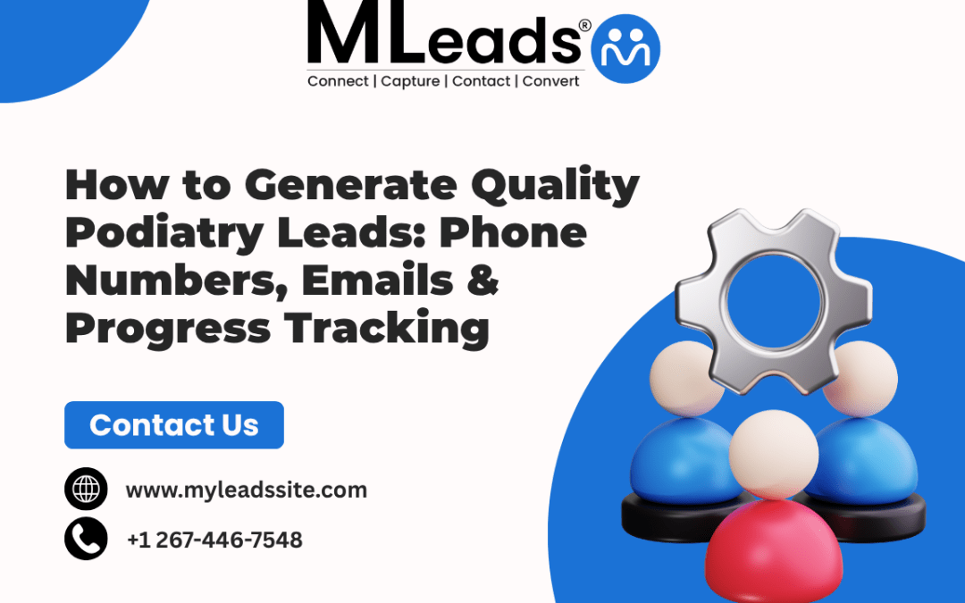 Generate Quality Podiatry Leads